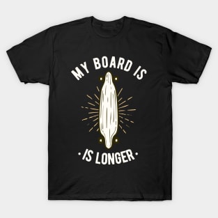 Longboard Vintage Retro Skater Funny Saying T-Shirt